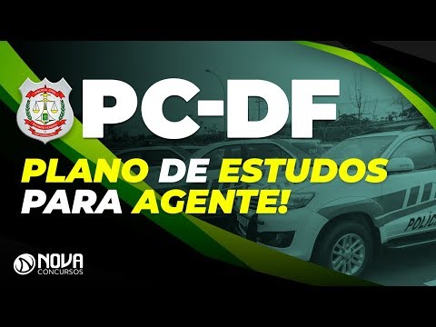 Concurso PC DF - O que estudar (Plano de Estudos Completo) | Agente de Polícia