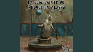 La Complainte du Phoque en Alaska (Radio Edit)