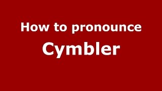 How to pronounce Cymbler
