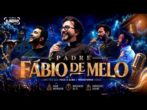 PADRE FÁBIO DE MELO em CONCEIÇÃO DO COITÉ - BA