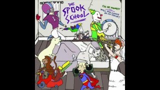 The Spook School - Will You Always Be My Friend?