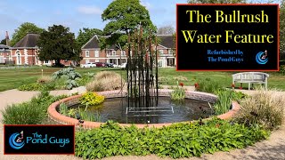 Preview of The Bullrush Water Feature.