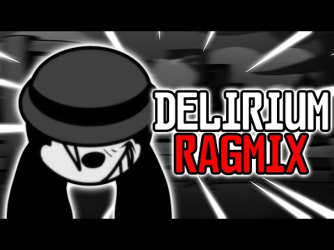 Delirium RAGMIX [+FLP] - Sunday's Desolation OST