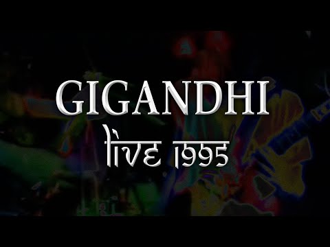 Gigandhi - Live at the Barbue 1995