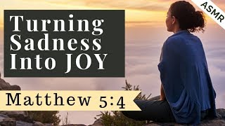 Christian ASMR l Matthew 5:4 l Whispered Bible Study l Help For Sleep & Relaxation