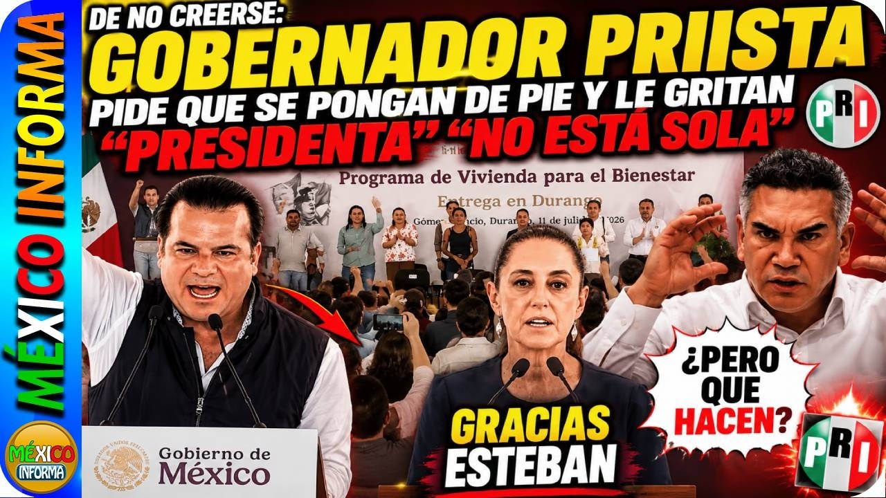 DE NO CREERSE. GOBERNADOR PRIISTA PIDE QUE SE PONGAN DE PIE Y RECONOZCAN A LA PRESIDENTA. ESTO DIJO.