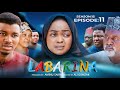 LABARINA SEASON 15 EPISODE 11
