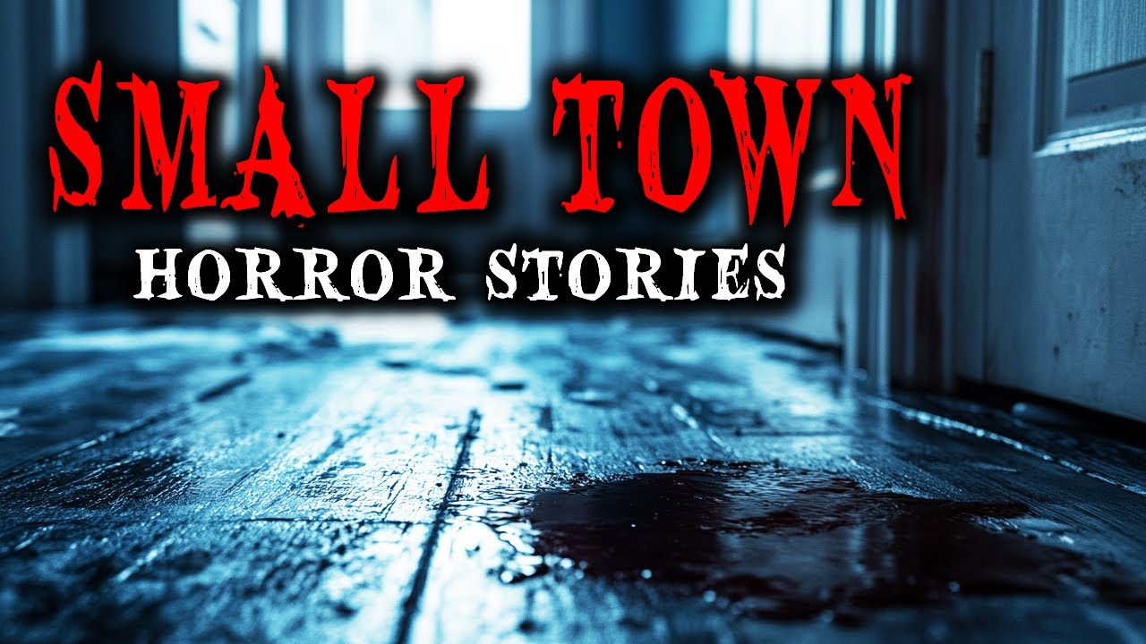 26 Scary True Small Town Horror Stories | True Scary Stories