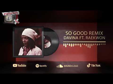 Davina FT. Raekwon - So Good Remix