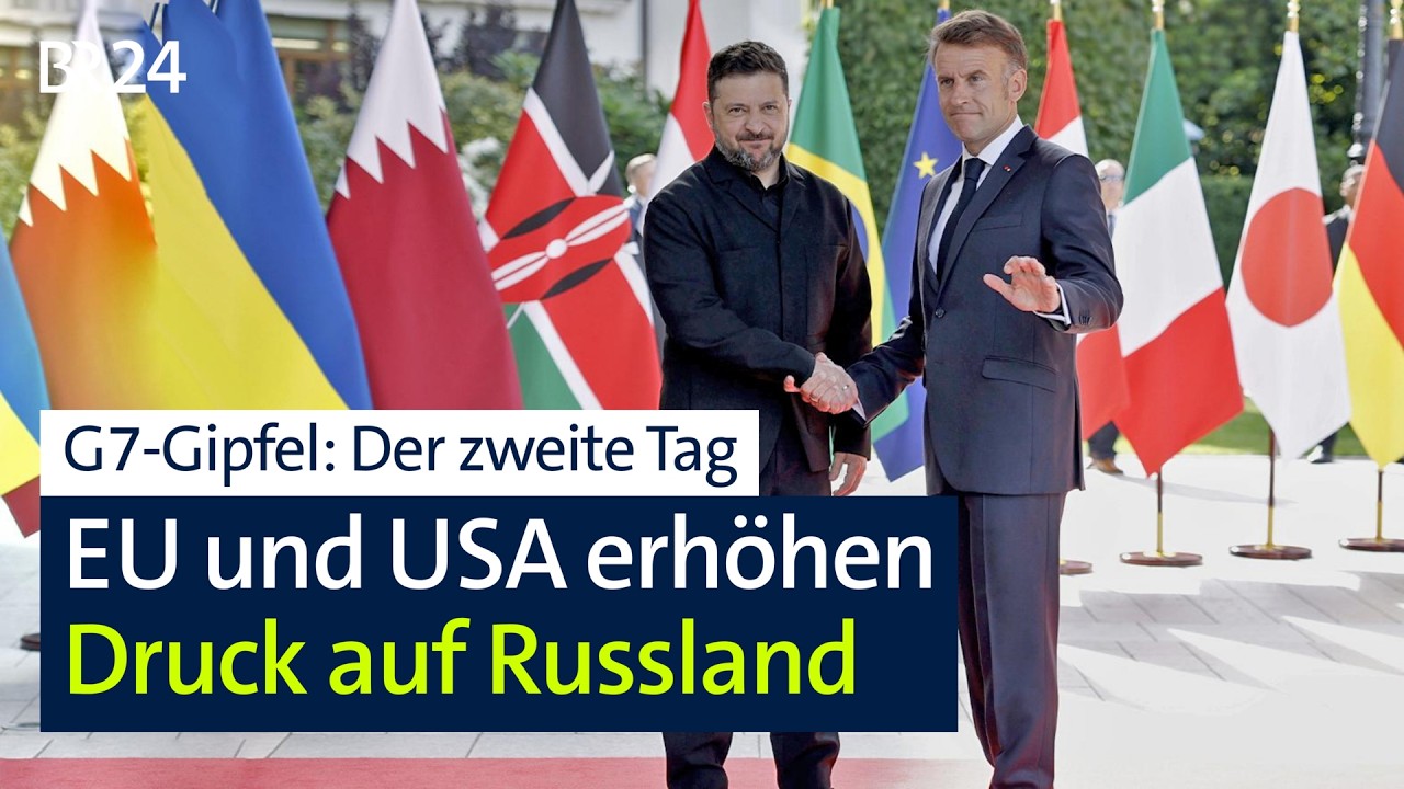 G7-Gipfel: EU und USA erhöhen Druck auf Russland | BR24