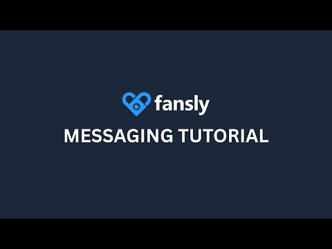 Fansly U Messaging Tutorial