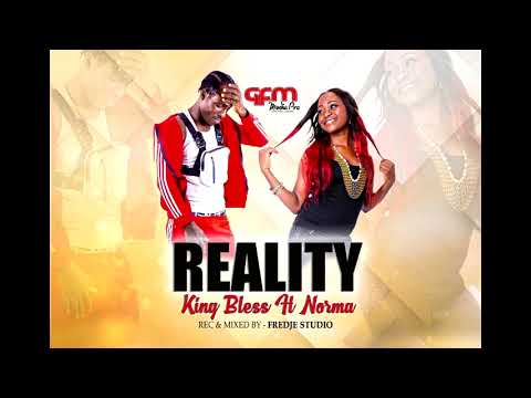 King Bless ft Norma - Reality