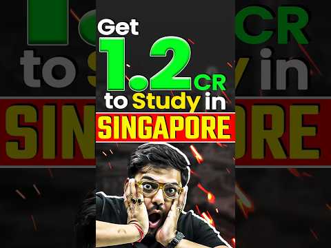 Get 1.2 Cr to Study in Singapore 😱🤩 #foreignstudy #studyabroad #education #singapore #abroad