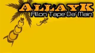 Allay-K - Allon Tape Da' Main [ EXTRAIT ]
