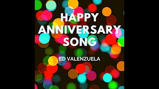 Happy Anniversary Song (Original Version) by Ed Va