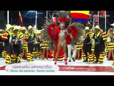 Comparsa Imperio 2022 - Show de batería Nota 10 - Sexta noche