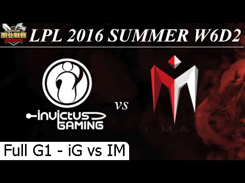 iG vs IM Game 1 Full 08/07/2016 - LPL Summer 2016 W6D2M3 Invictus Gaming vs I May