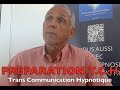 T.C.H Préparation  à la Trans Communication Hypnotique avec Henry Baldin-Bressot