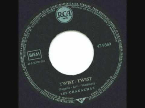les chakachas - twist twist