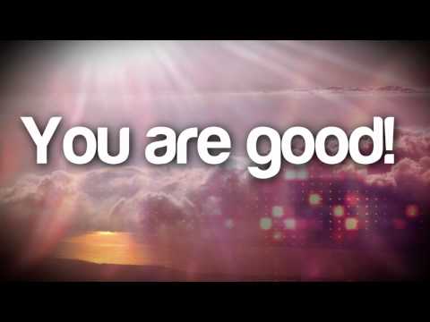 You Are Good
