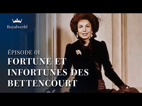 Fortune et infortunes des Bettencourt EP 1 | Société du XXe Siècle