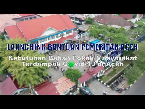 Launching Bantuan Pemerintah Aceh Kepada Masyarakat Terdampak Covid-19