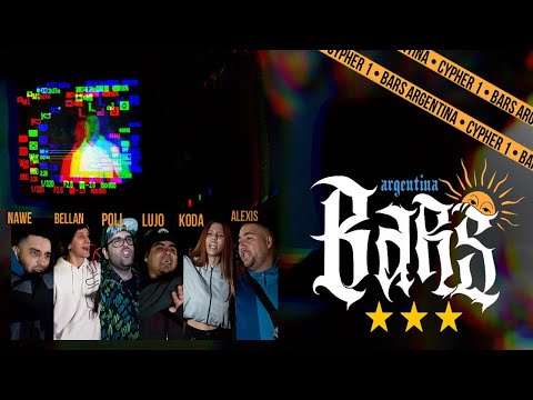 BELLAN x ALEXIS EOC x KODA x POLI x LUJO x NAWE // CYPHER #1 BARS ARGENTINA