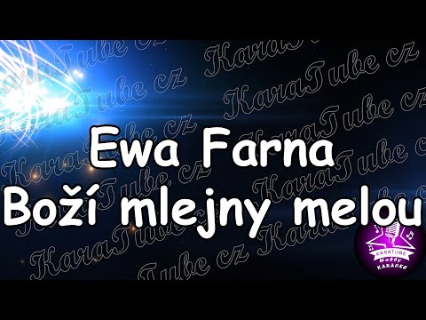 Ewa Farna - Boží mlejny melou (KARAOKE)