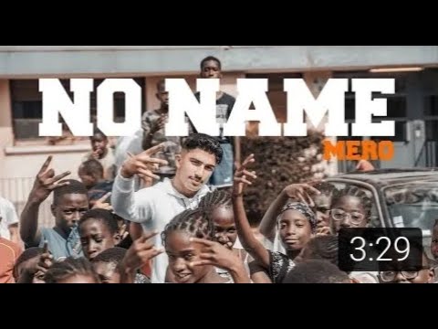 MERO - No Name (Official Video)