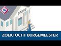 Zo gaat de zoektocht naar een nieuwe burgemeester