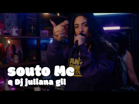 Souto MC e DJ Juliana Gil | Feat Saci #12 (live session)