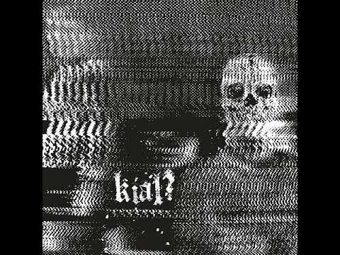 KIAL? - 6 Tracks EP (2019)