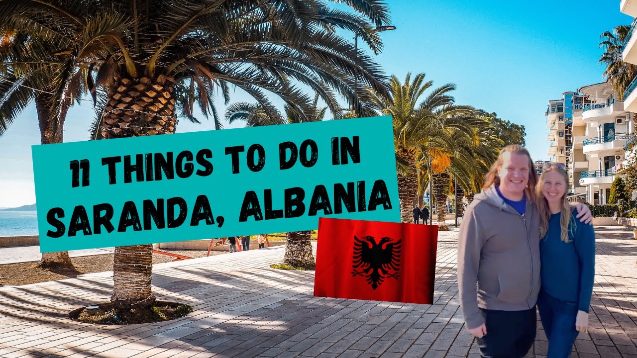 11 Things to Do in SARANDA, ALBANIA 🇦🇱