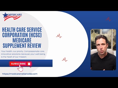 Health Care Service Corporation (HCSC) Medicare Supplement Review
