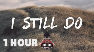 [ 1 HOUR ] Levi Hummon - I Still Do (Lyrics)