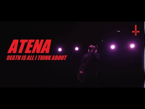 ATENA - Death Is All I Think About (Official Music Video)