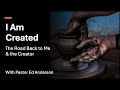 01 - You Are God’s Masterpiece: Discover Your Purpose | I Am Created | Road Back to You
