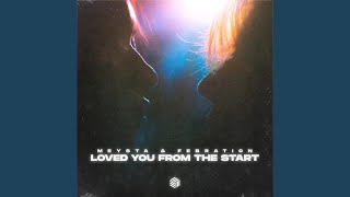 Loved You From The Start
