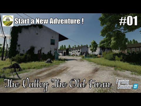 Start a New ADVENTURE on a Mythic French Map ! | #01 THE VALLEY THE OLD FARM | FS22 | PS5/HD