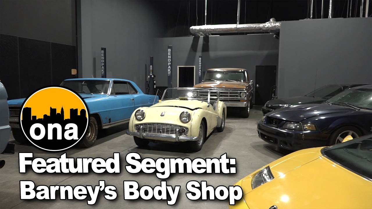 Barney's Body Shop | ONA Featured Segment