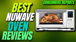 ✅Top 5 Best nuwave oven reviews | nuwave oven reviews consumer reports | Your Best Deal
