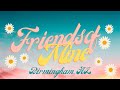 "Friends of Mine" in Birmingham, AL!