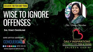 Wise to Ignore offenses | Prov. 19:11  | Vincy Serline | Teen & Young Devotions | Conquerors