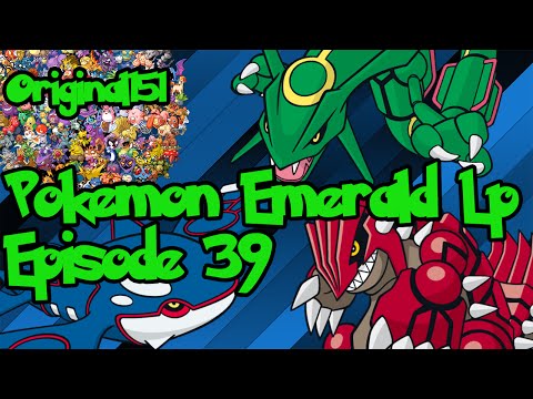 Pokemon Emerald LP W/ Original151 Episode 39 - Groudon Vs. Kyogre!