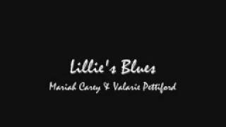 Lillie&#39;s Blues (Mariah Carey &amp; Valarie Pettiford)