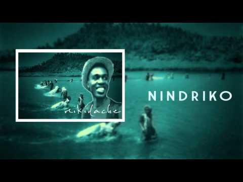 MIKIDACHE - NINDRIKO