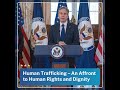 Human Trafficking - An Affront to Human Rights and Dignity