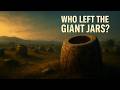 Who Left These Plain Of Jars Mystery