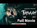 Tabaah Full Movie Punjabi Movies 2025 Chaupal Permish Verma Vemiqa Gabbi New Punjabi Movies
