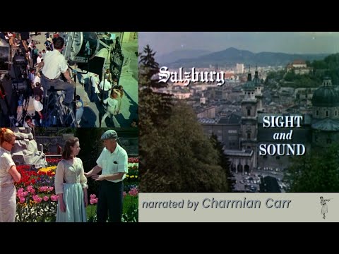 Salzburg - Sight and Sounds (1965) as seen by Charmian Carr